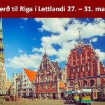 Ferð til Riga Lettlandi 27. – 31. maí
